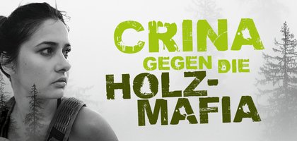 Key Visual Social Media Kampage Crina gegen die Holzmafia